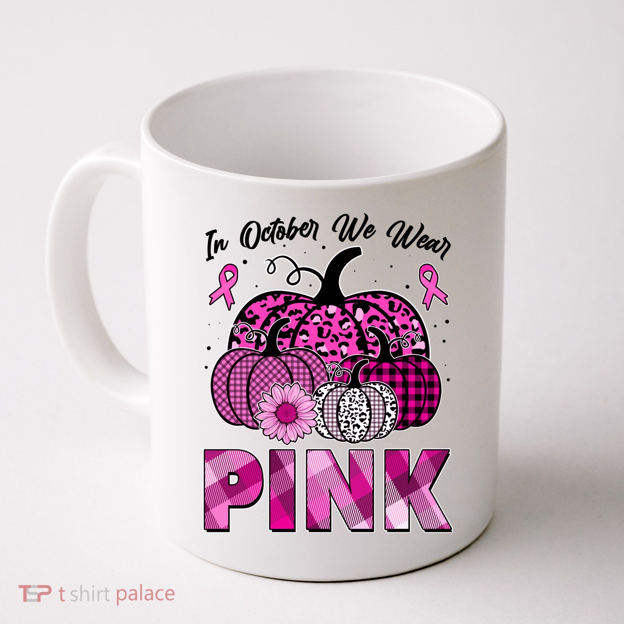 Breast Cancer Awareness In October We Wear Pink Pink Pumpkins Mug