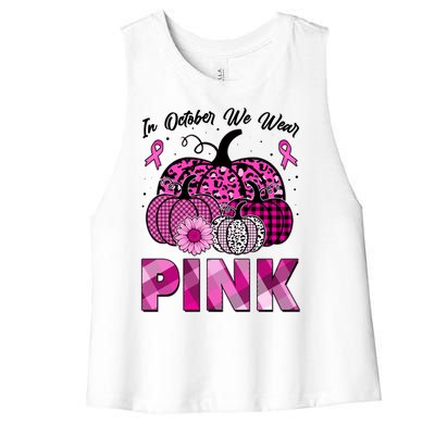 Breast Cancer Awareness In October We Wear Pink Pink Pumpkins Women's Racerback Cropped Tank