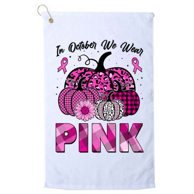 Breast Cancer Awareness In October We Wear Pink Pink Pumpkins Golf Towel