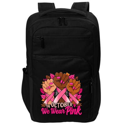 Breast Cancer Awareness 2024 In October We Wear Impact Tech Backpack