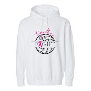 Breast Cancer Awareness Together We Fight Volleyball Pink Garment-Dyed Fleece Hoodie