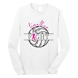 Breast Cancer Awareness Together We Fight Volleyball Pink Long Sleeve Shirt