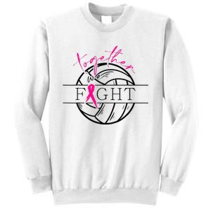 Breast Cancer Awareness Together We Fight Volleyball Pink Sweatshirt