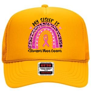 Breast Cancer Awareness My Sister Is Stronger Than Cancer Meaningful Gift High Crown Mesh Back Trucker Hat