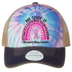 Breast Cancer Awareness My Sister Is Stronger Than Cancer Meaningful Gift Legacy Tie Dye Trucker Hat