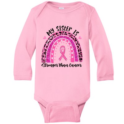 Breast Cancer Awareness My Sister Is Stronger Than Cancer Meaningful Gift Baby Long Sleeve Bodysuit