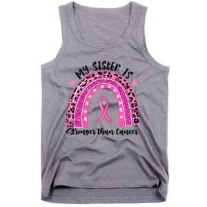 Breast Cancer Awareness My Sister Is Stronger Than Cancer Meaningful Gift Tank Top