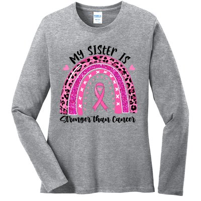 Breast Cancer Awareness My Sister Is Stronger Than Cancer Meaningful Gift Ladies Long Sleeve Shirt