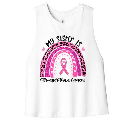 Breast Cancer Awareness My Sister Is Stronger Than Cancer Meaningful Gift Women's Racerback Cropped Tank