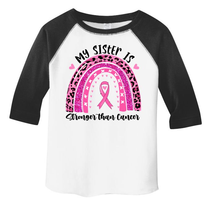 Breast Cancer Awareness My Sister Is Stronger Than Cancer Meaningful Gift Toddler Fine Jersey T-Shirt