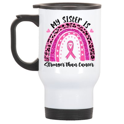 Breast Cancer Awareness My Sister Is Stronger Than Cancer Meaningful Gift Stainless Steel Travel Mug