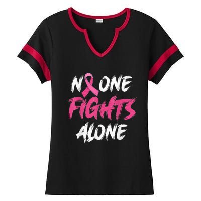 Breast Cancer Awareness Pink Ribbon No One Fight Alone Ladies Halftime Notch Neck Tee