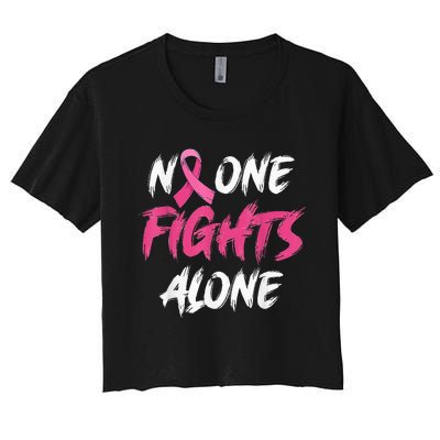 Breast Cancer Awareness Pink Ribbon No One Fight Alone Women's Crop Top Tee