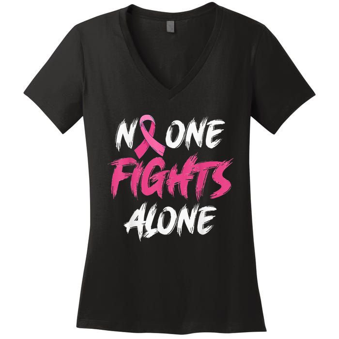 Breast Cancer Awareness Pink Ribbon No One Fight Alone Women's V-Neck T-Shirt