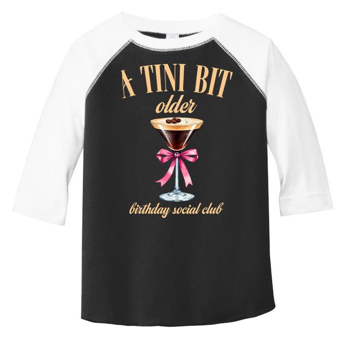 Birthday Costume A Tini Bit Older Espresso Martini Toddler Fine Jersey T-Shirt