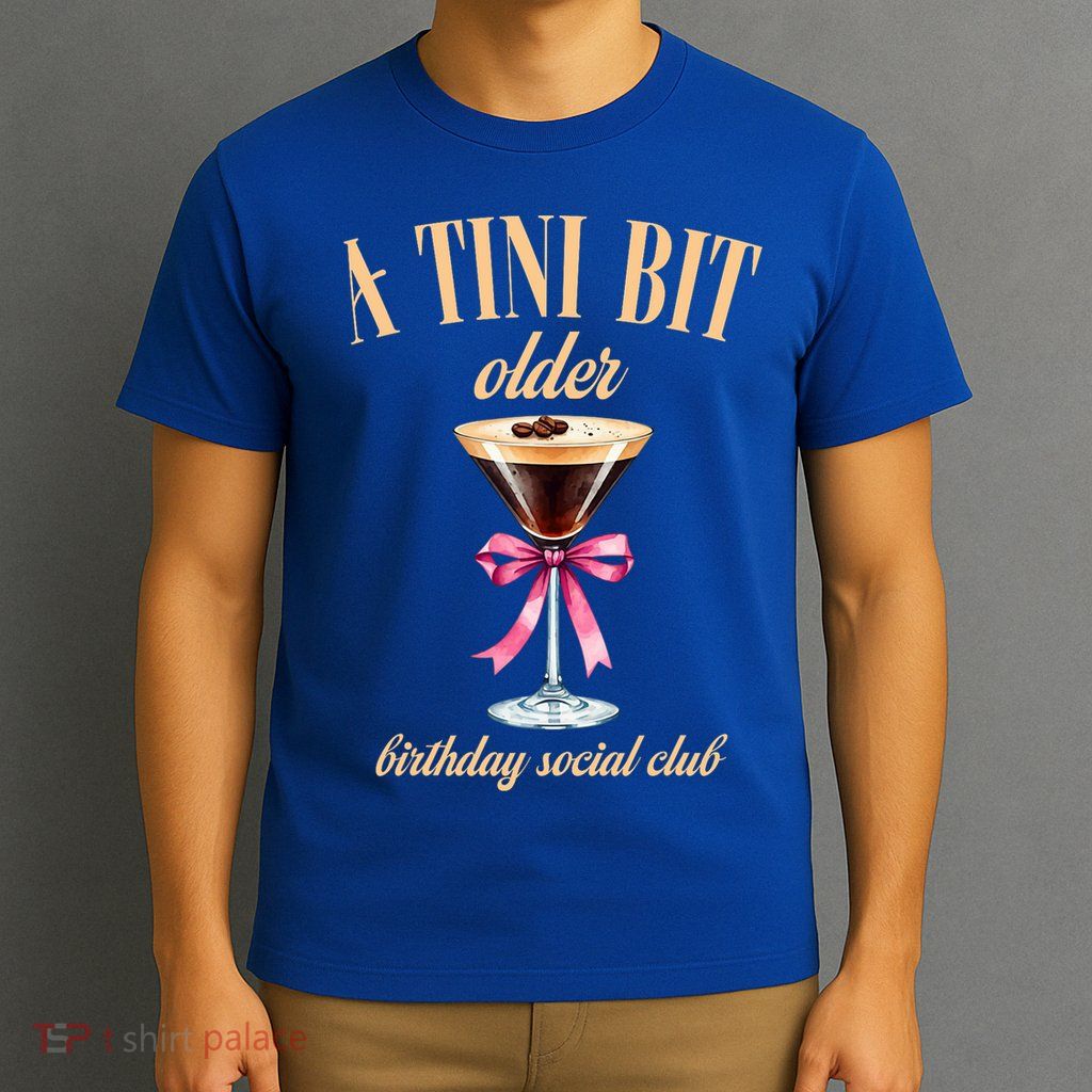 Birthday Costume A Tini Bit Older Espresso Martini T-Shirt