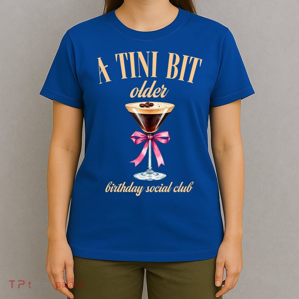 Birthday Costume A Tini Bit Older Espresso Martini T-Shirt