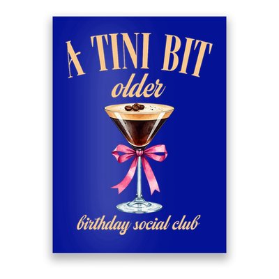 Birthday Costume A Tini Bit Older Espresso Martini Poster