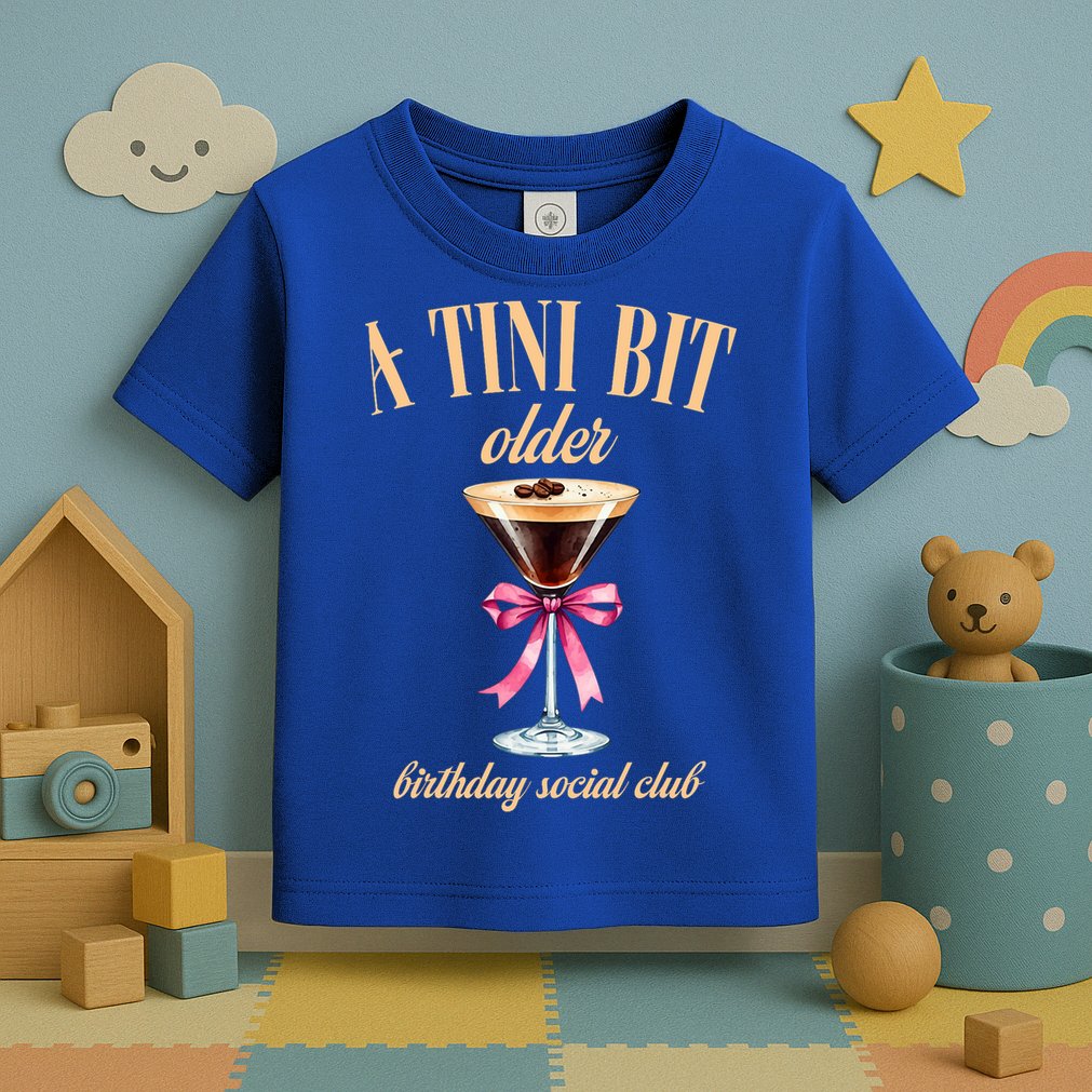 Birthday Costume A Tini Bit Older Espresso Martini Toddler T-Shirt