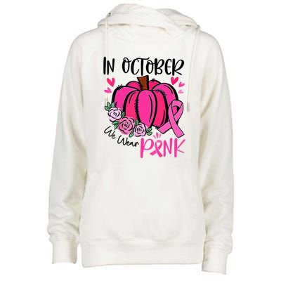 Breast Cancer Awareness In October We Wear Pink Pumpkin Womens Funnel Neck Pullover Hood