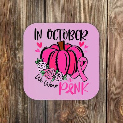 Breast Cancer Awareness In October We Wear Pink Pumpkin Coaster