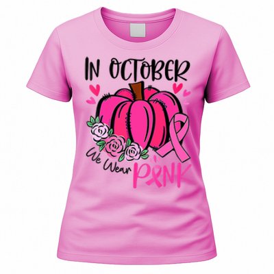 Breast Cancer Awareness In October We Wear Pink Pumpkin Women's T-Shirt