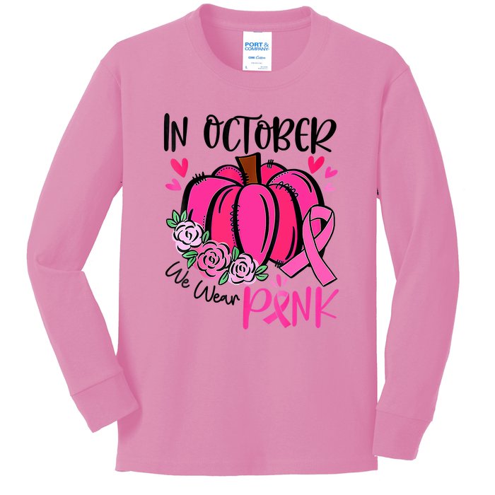 Breast Cancer Awareness In October We Wear Pink Pumpkin Kids Long Sleeve Shirt