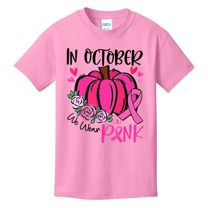 Breast Cancer Awareness In October We Wear Pink Pumpkin Kids T-Shirt