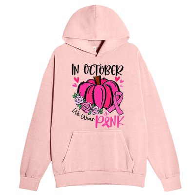 Breast Cancer Awareness In October We Wear Pink Pumpkin Urban Pullover Hoodie