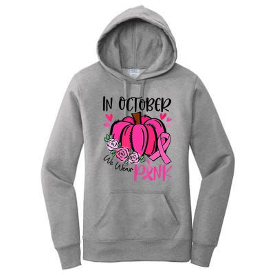 Breast Cancer Awareness In October We Wear Pink Pumpkin Women's Pullover Hoodie