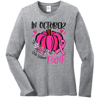 Breast Cancer Awareness In October We Wear Pink Pumpkin Ladies Long Sleeve Shirt