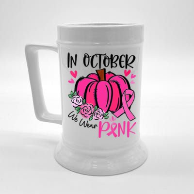 Breast Cancer Awareness In October We Wear Pink Pumpkin Beer Stein