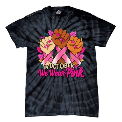 Breast Cancer Awareness 2024 In October We Wear Pin.K Tie-Dye T-Shirt