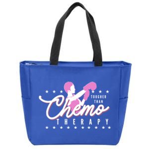 Breast Cancer Awareness Tougher Than Chemotherapy Meaningful Gift Zip Tote Bag