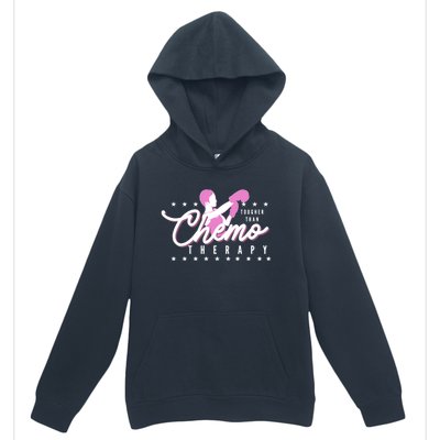 Breast Cancer Awareness Tougher Than Chemotherapy Meaningful Gift Urban Pullover Hoodie