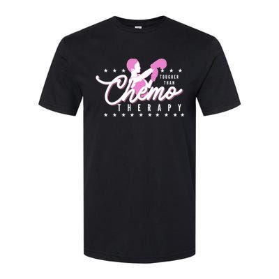 Breast Cancer Awareness Tougher Than Chemotherapy Meaningful Gift Softstyle CVC T-Shirt