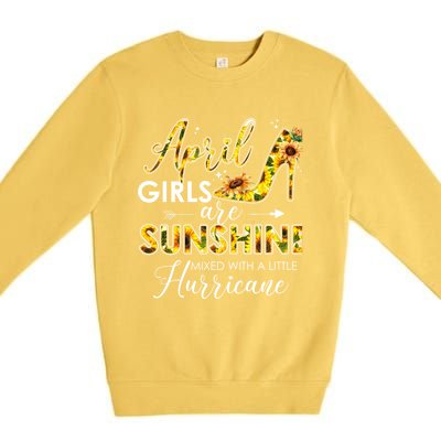 Bday Classic April Girls Are Sunshine Mixed With Hurricane Meaningful Gift Premium Crewneck Sweatshirt