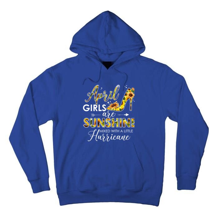 Bday Classic April Girls Are Sunshine Mixed With Hurricane Meaningful Gift Tall Hoodie