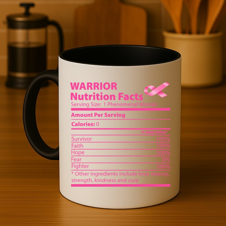 Breast Cancer Awareness Warrior Nutrition Facts Faith Hope Mug