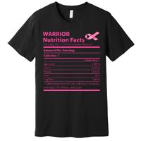 Breast Cancer Awareness Warrior Nutrition Facts Faith Hope Premium T-Shirt