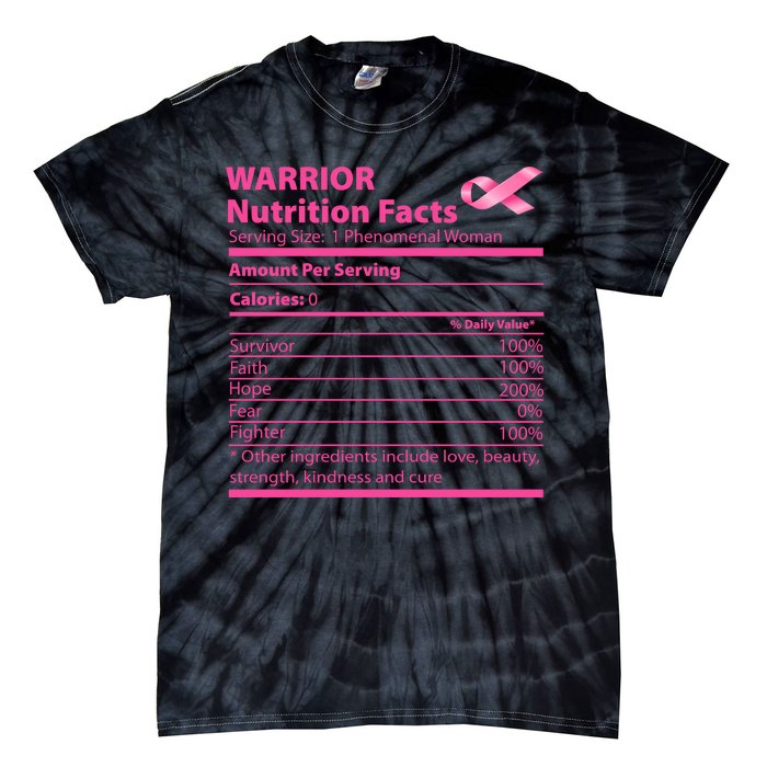 Breast Cancer Awareness Warrior Nutrition Facts Faith Hope Tie-Dye T-Shirt