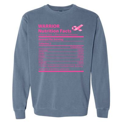 Breast Cancer Awareness Warrior Nutrition Facts Faith Hope Garment-Dyed Sweatshirt