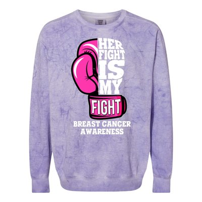 Breast Cancer Awareness Her Fight Is My Fight Boxing Glove Colorblast Crewneck Sweatshirt