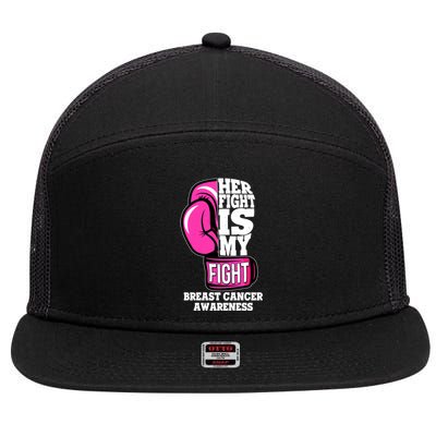 Breast Cancer Awareness Her Fight Is My Fight Boxing Glove 7 Panel Mesh Trucker Snapback Hat