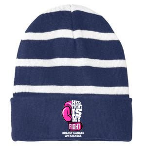 Breast Cancer Awareness Her Fight Is My Fight Boxing Glove Striped Beanie with Solid Band