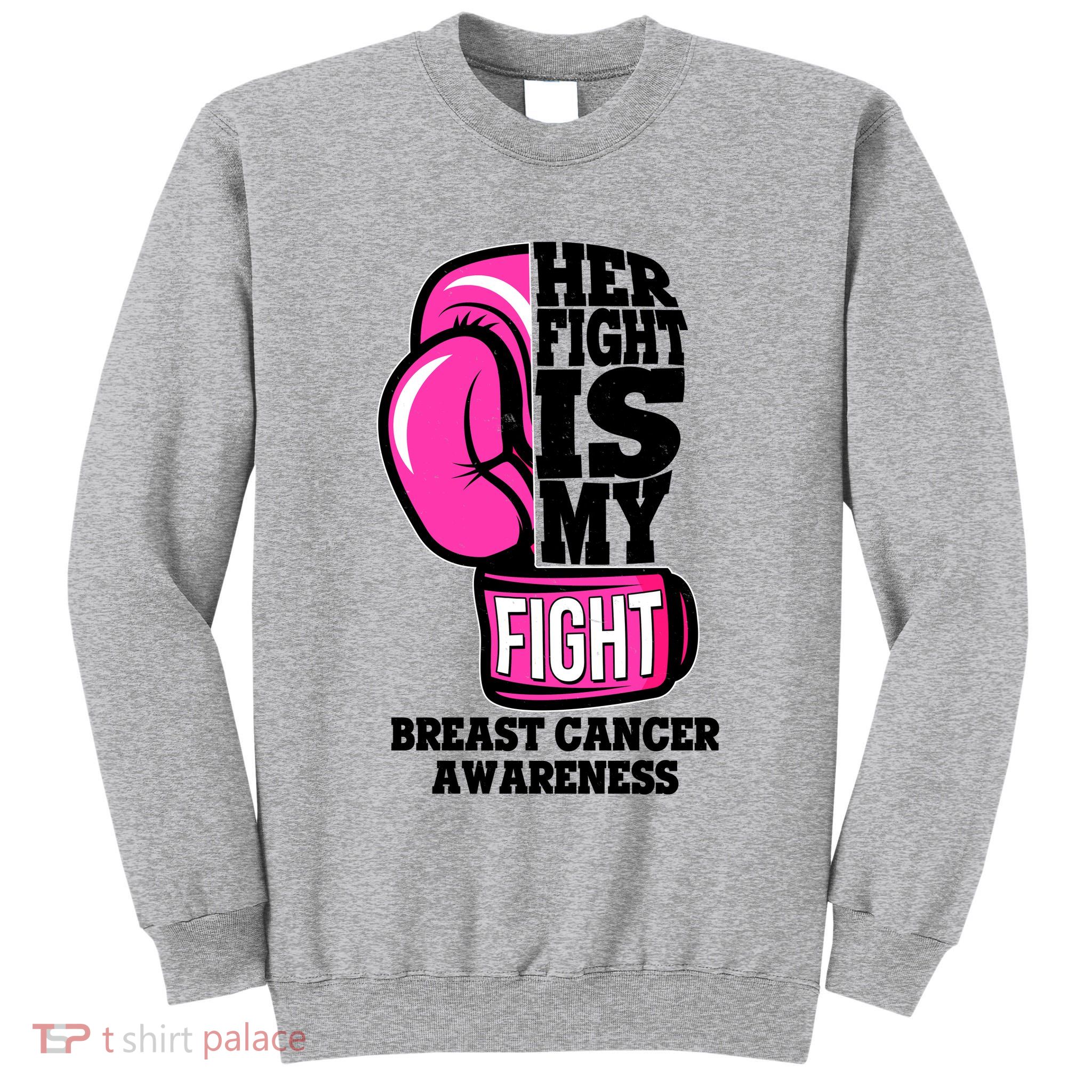 Breast Cancer Awareness Her Fight Is My Fight Boxing Glove Tall Sweatshirt