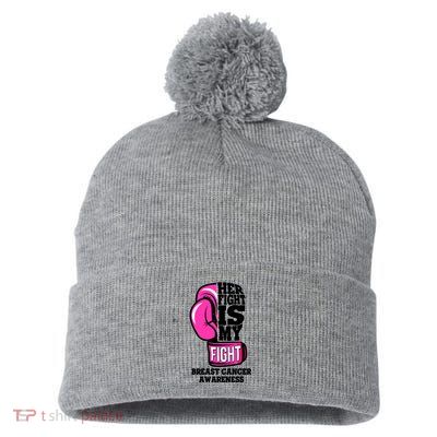 Breast Cancer Awareness Her Fight Is My Fight Boxing Glove Pom Pom 12in Knit Beanie