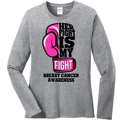 Breast Cancer Awareness Her Fight Is My Fight Boxing Glove Ladies Long Sleeve Shirt