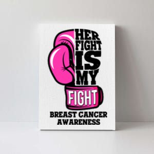 Breast Cancer Awareness Her Fight Is My Fight Boxing Glove Canvas