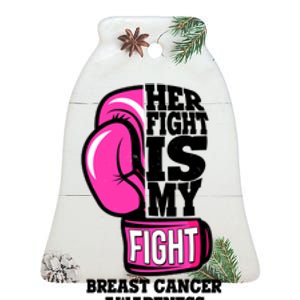 Breast Cancer Awareness Her Fight Is My Fight Boxing Glove Ceramic Bell Ornament